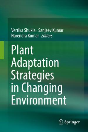 Cover of the book Plant Adaptation Strategies in Changing Environment by T.M.V. Suryanarayana, P.B. Mistry