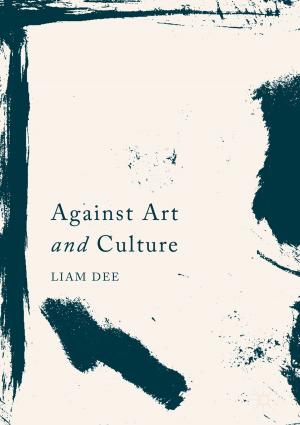 Cover of the book Against Art and Culture by Zhengshuo Li