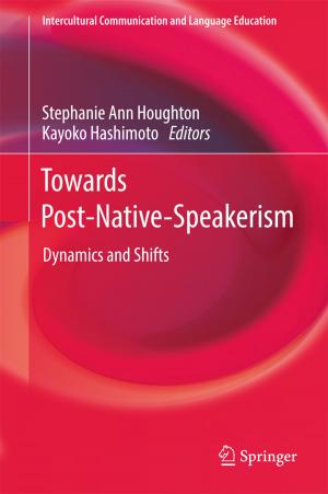 Cover of the book Towards Post-Native-Speakerism by Rucong Yu, Tianjun Zhou, Tongwen Wu, Wei Xue, Guangqing Zhou