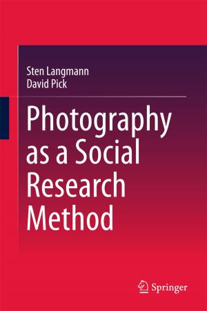 Cover of the book Photography as a Social Research Method by Hongxing Wang, Chaoqun Weng, Junsong Yuan