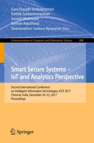 Cover of the book Smart Secure Systems – IoT and Analytics Perspective by Angang Hu, Xiao Tang, Zhusong Yang, Yilong Yan