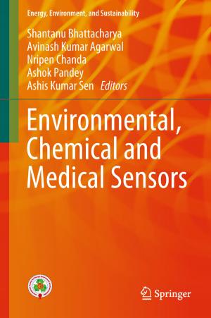 Cover of the book Environmental, Chemical and Medical Sensors by Ravindra Munje, Akhilanand Tiwari, Balasaheb Patre