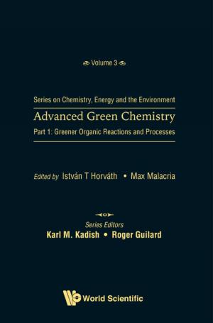 Cover of the book Advanced Green Chemistry by Xianyi Zeng, Jie Lu, Etienne E Kerre;Luis Martinez;Ludovic Koehl