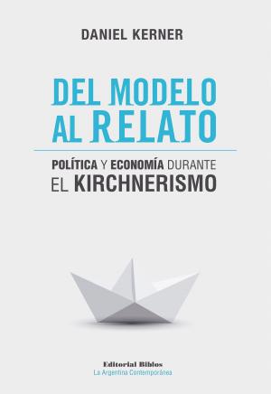 Cover of the book Del modelo al relato by Eduardo D. Levín