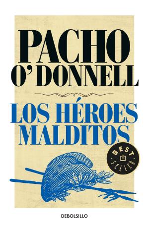 Cover of the book Los héroes malditos by Martín Lousteau