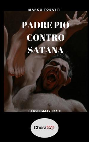 Book cover of Padre Pio contro Satana