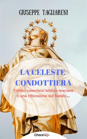 Cover of the book La celeste condottiera by David W. Fagerberg