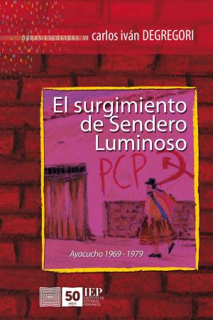 Book cover of El surgimiento de Sendero Luminoso. Ayacucho 1969-1979