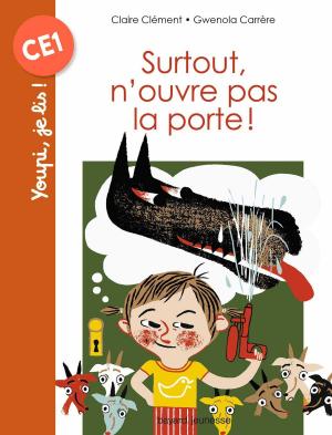 Cover of the book Surtout, n'ouvre pas la porte ! by Marie Aubinais, Hélène Serre de Talhouet