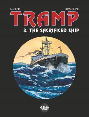Cover of the book Tramp - Volume 3 - The Sacrificed Ship by Jean-Yves Ferri, Manu Larcenet