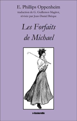 Cover of the book Les Forfaits de Michael by Richard Marsh, Jean-Daniel Brèque 'traducteur)