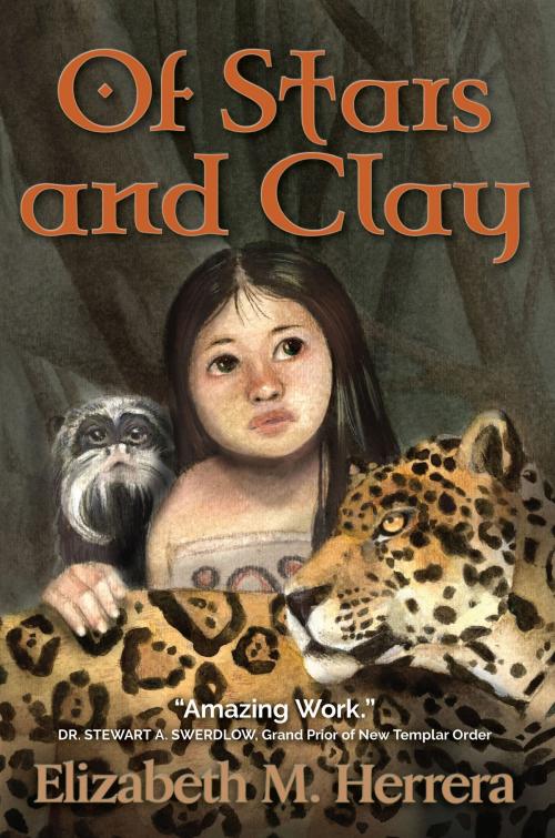 Cover of the book Of Stars and Clay by Elizabeth M. Herrera, Blue Gator Inc.