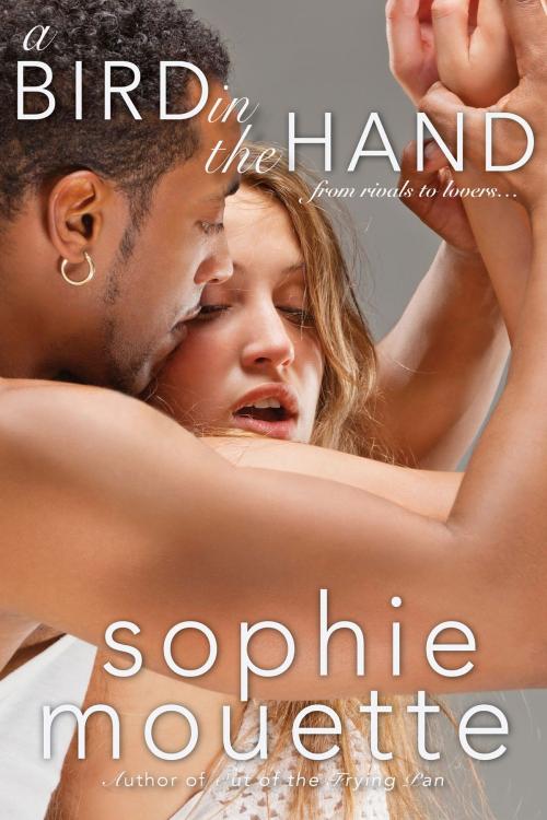 Cover of the book A Bird in the Hand by Sophie Mouette, Little Kisses Press
