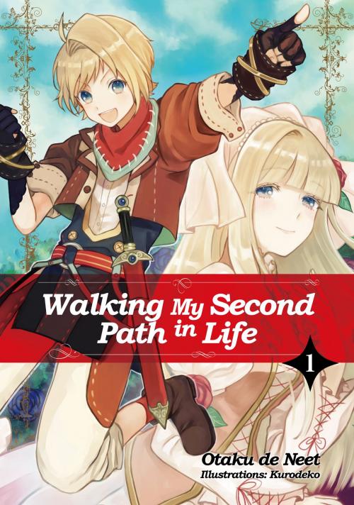 Cover of the book Walking My Second Path in Life: Volume 1 by Otaku de Neet, J-Novel Club