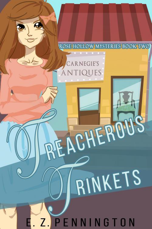 Cover of the book Treacherous Trinkets by E.Z. Pennington, Gizmo Media