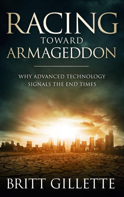 Cover of the book Racing Toward Armageddon by Britt Gillette, Britt Gillette