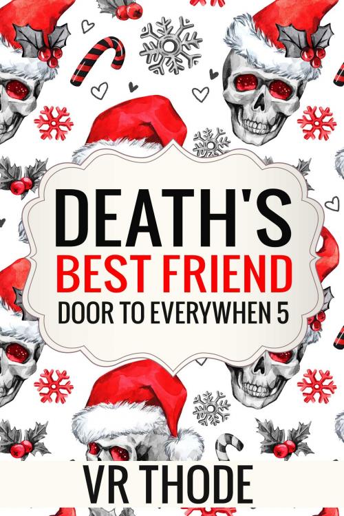 Cover of the book Death's Best Friend by VR Thode, VR Thode