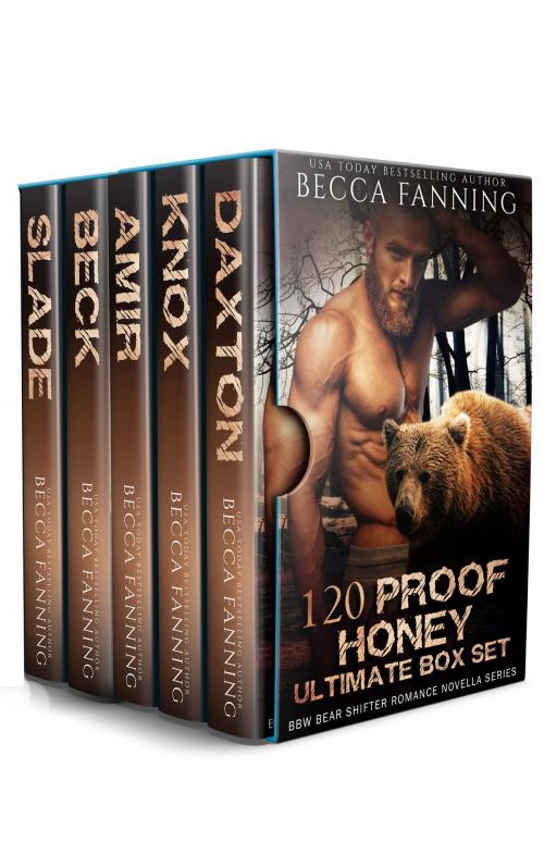 Cover of the book 120 Proof Honey Ultimate Box Set by Becca Fanning, Gizmo Media