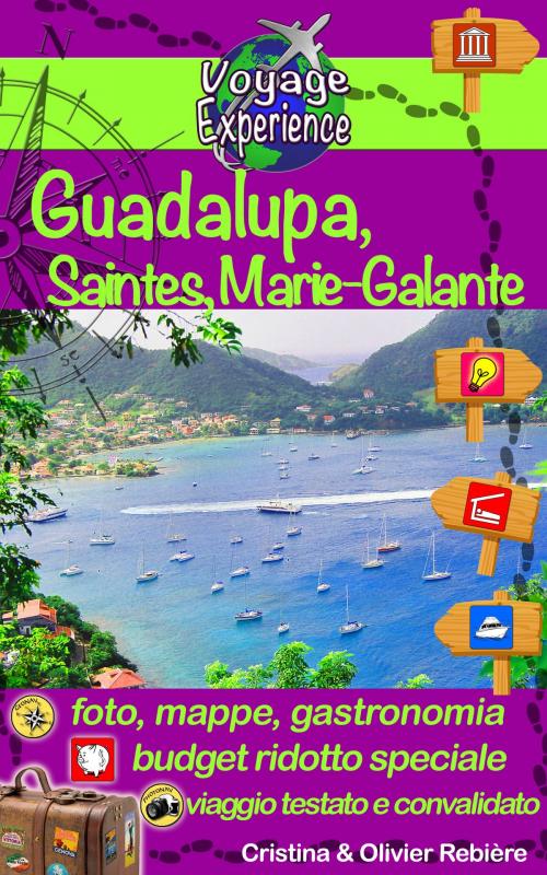 Cover of the book Guadalupa, Saintes, Marie-Galante by Cristina Rebiere, Olivier Rebiere
