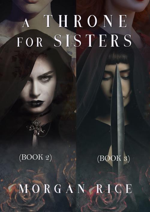 Cover of the book A Throne for Sisters (Books 2 and 3) by Morgan Rice, Morgan Rice