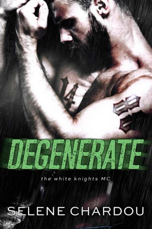 Cover of the book Degenerate by Selene Chardou, NTR Publishing, LLC
