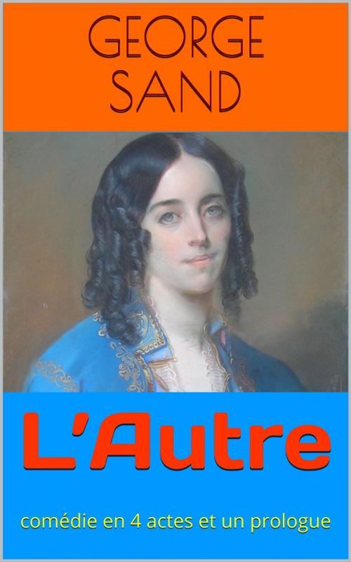 Cover of the book L’Autre by George Sand, PRB