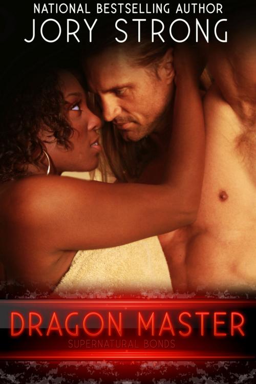 Cover of the book Dragon Master by Jory Strong, Jory Strong