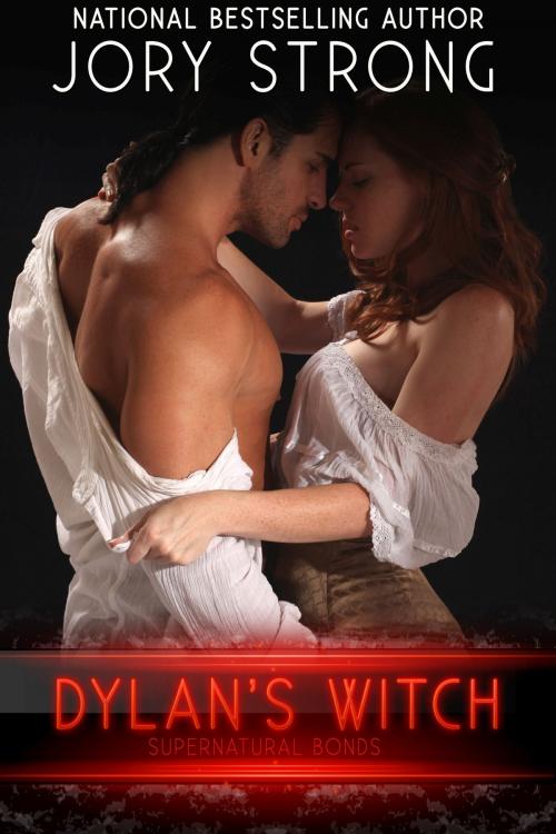 Cover of the book Dylan's Witch by Jory Strong, Jory Strong