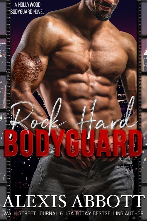 Cover of the book Rock Hard Bodyguard by Alexis Abbott, Pathforgers Publishing
