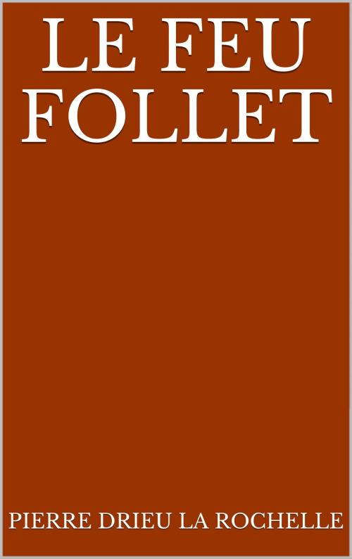 Cover of the book Le Feu follet by Pierre Drieu La Rochelle, CP