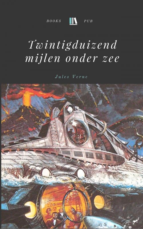 Cover of the book 20.000 Mijlen onder Zee by Jules Verne, Books Pub