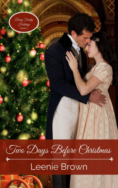 Cover of the book Two Days Before Christmas by Leenie Brown, Leenie B Books
