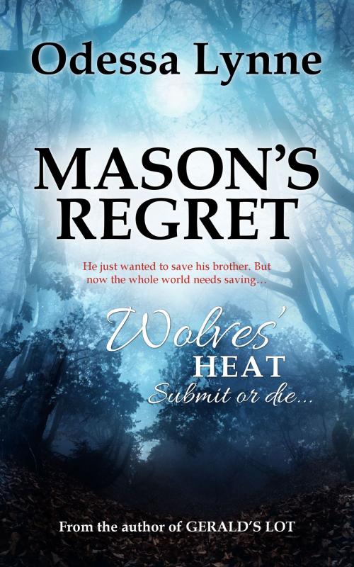 Cover of the book Mason's Regret by Odessa Lynne, Odelyn Publishing