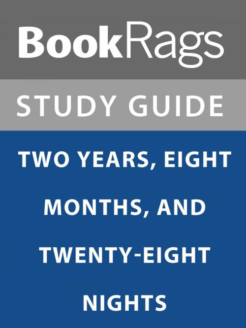 Cover of the book Summary & Study Guide: Two Years, Eight Months, and Twenty-Eight Nights by BookRags, BookRags