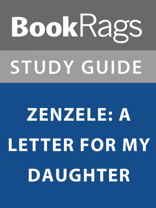 Cover of the book Summary & Study Guide: Zenzele: A Letter for My Daughter by BookRags, BookRags