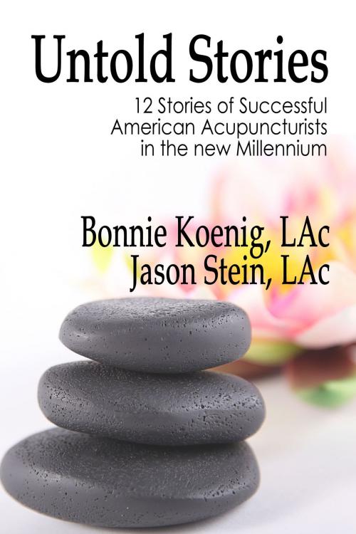 Cover of the book The Untold Stories by Bonnie Koenig, Jason Stein, My Big Fat Orange Cat Publishing