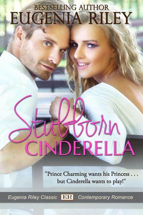 Cover of the book Stubborn Cinderella by Eugenia Riley, Eugenia Riley Classics