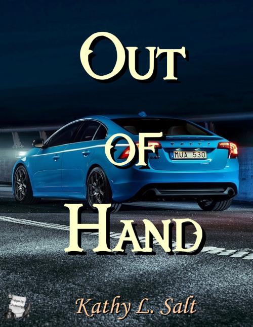 Cover of the book Out of Hand by Kathy L. Salt, Triplicity Publishing, LLC