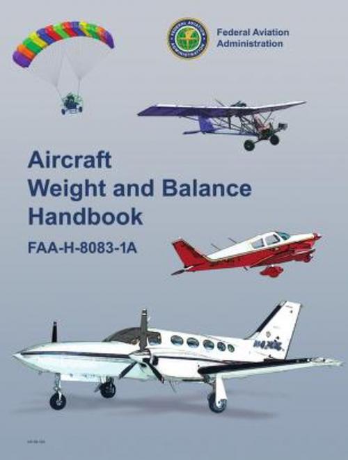 Cover of the book Aircraft Weight and Balance Handbook by Federal Aviation Administration, Federal Aviation Administration