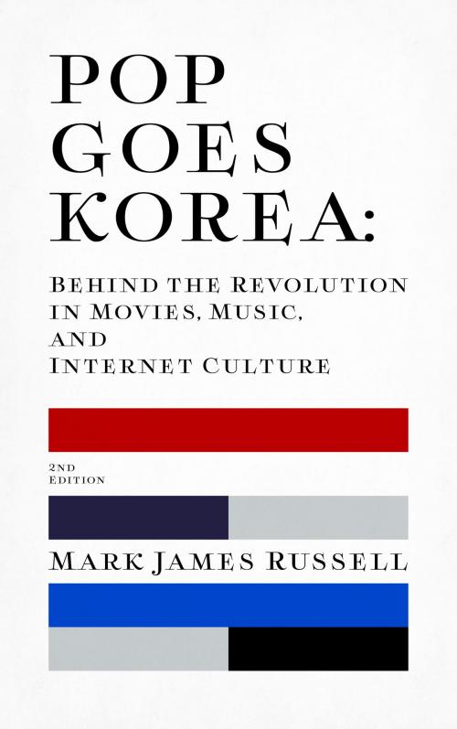 Cover of the book Pop Goes Korea by Mark James Russell, Mark Russell