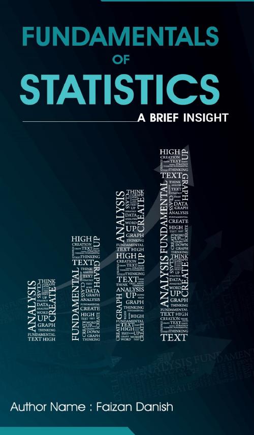 Cover of the book Fundamentals of Statistics: A Brief Insight by by FAIZAN DANISH, onlinegatha