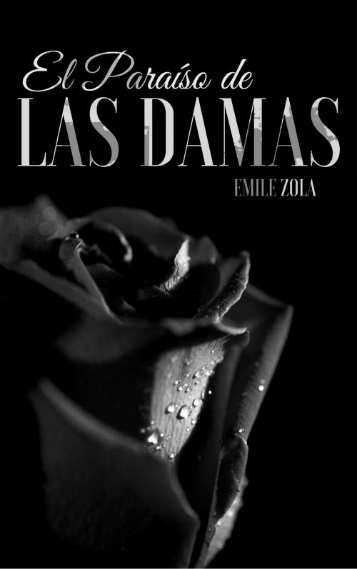 Cover of the book El Paraíso de las Damas by Émile Zola, EnvikaBook
