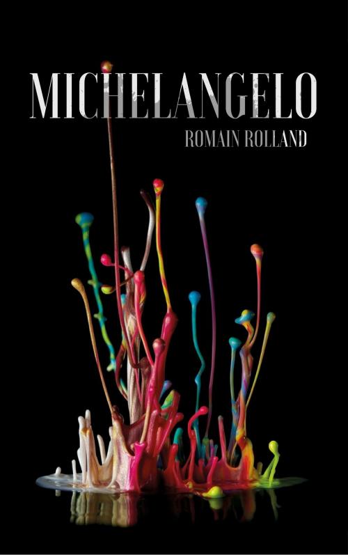 Cover of the book Michelangelo by Romain Rolland, EnvikaBook