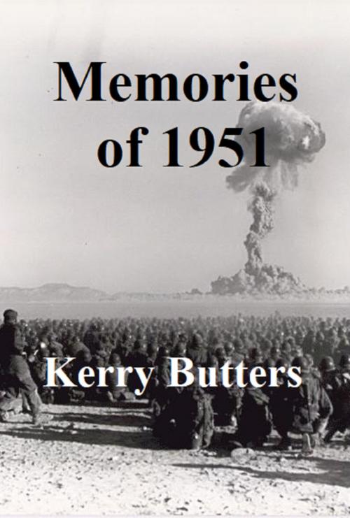 Cover of the book Memories of 1951. by Kerry Butters, Kerry Butters