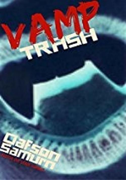 Cover of the book Vamp Trash by Oafson Samurn, Oafson Samurn