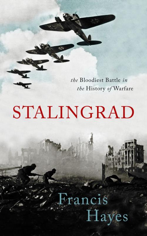 Cover of the book Stalingrad by Francis Hayes, Lone Stone Publishing