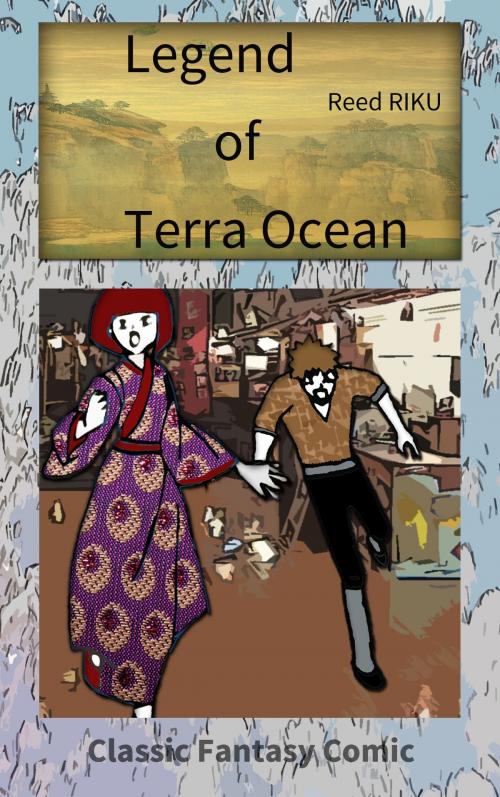 Cover of the book Legend of Terra Ocean Vol 3 by Reed Riku, CS Publish