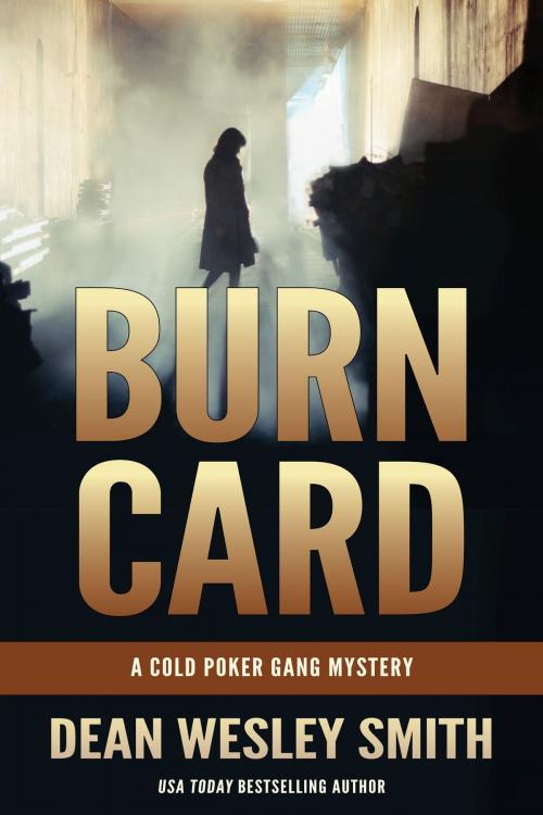 Cover of the book Burn Card by Dean Wesley Smith, WMG Publishing Incorporated