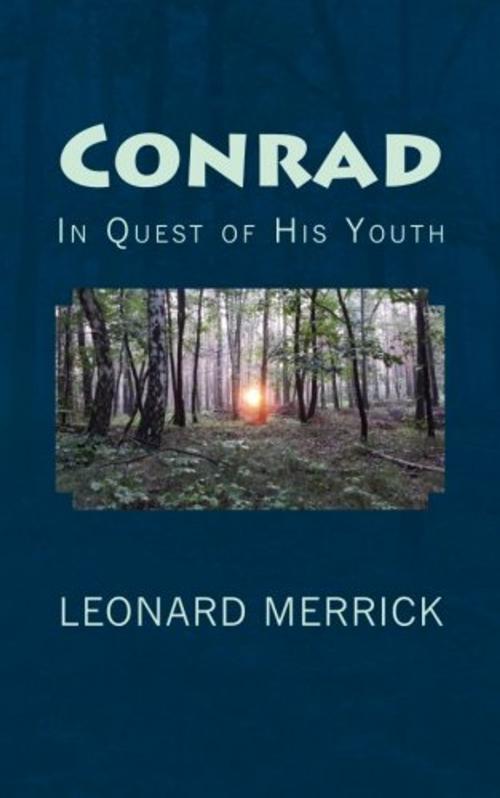 Cover of the book CONRAD by Leonard Merrick, Green Bird Press