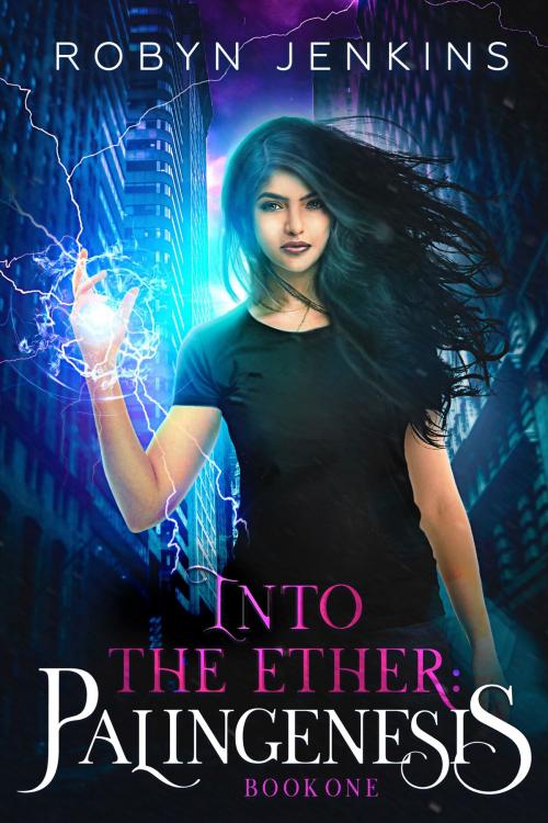 Cover of the book Into the Ether: Palingenesis by Robyn Jenkins, Robyn Jenkins